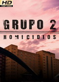 Grupo 2: Homicidios Temporada 1 [720p]